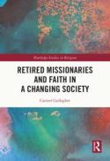 Retired Missionaries and Faith in a Changing Society