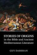 Stories of Origins in the Bible and Ancient Mediterranean Literature