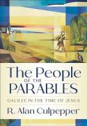 The People of the Parables : Galilee in the Time of Jesus