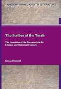 The Scribes of the Torah : The Formation of the Pentateuch in Its Literary and Historical Contexts