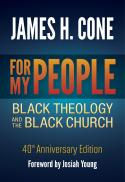 For My People: Black Theology and The Black Church