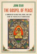 The Gospel of Peace: A Commentary on Matthew, Mark, and Luke From the Perspective of Nonviolence