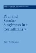  Paul and Secular Singleness in 1 Corinthians 7 