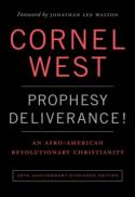 Prophesy deliverance! : an Afro-American revolutionary Christianity (40th anniversary expanded ed.)