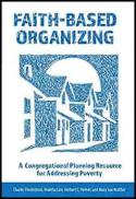 Faith-based organizing : a congregational planning resource for addressing poverty