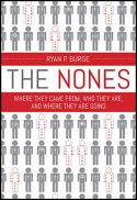The nones : where they came from, who they are, and where they are going 