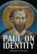  Paul on identity : theology as politics 