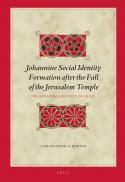  Johannine social identity formation after the fall of the Jerusalem temple : negotiating identity in crisis 