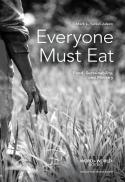  Everyone must eat : food, sustainability, and ministry 