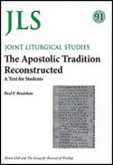  The Apostolic tradition reconstructed : a text for students 
