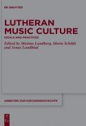  Lutheran music culture : ideals and practices 