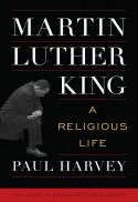 Martin Luther King : a religious life 