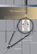 The sacred text : excavating the texts, exploring the interpretations, and engaging the theologies of the Christian scriptures