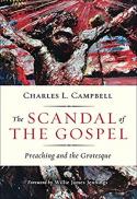  The scandal of the gospel : preaching and the grotesque 