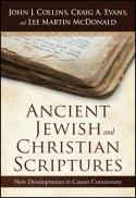  Ancient Jewish and Christian scriptures : new developments in canon controversy 