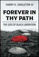 Forever in thy path : the God of Black liberation