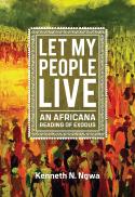  Let my people live : an Africana reading of Exodus 