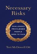  Necessary risks : challenges privileged people need to face 