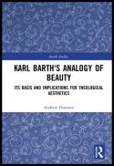  Karl Barth's analogy of beauty : its basis and implications for theological aesthetics 