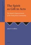  The Spirit as gift in Acts : the Spirit's empowerment of the early Jesus community 