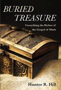  Buried treasure : unearthing the riches of the gospel of Mark 